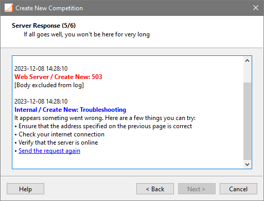Competition creation wizard, page 5, error: Log output from communication with the server. The request was not successful, so some troubleshooting steps are suggested.